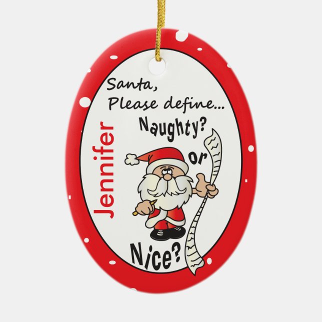 Santa Define Naughty or Nice Ceramic Ornament (Front)