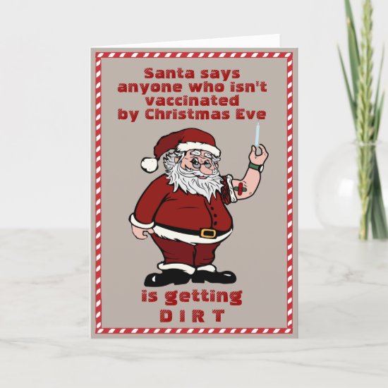 Santa Dirt to Unvaccinated Funny 2021 Christmas Ca Holiday Card