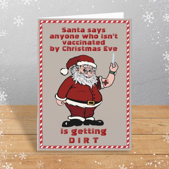 Santa Dirt to Unvaccinated Funny 2021 Christmas Ca Holiday Card (Creator Uploaded)