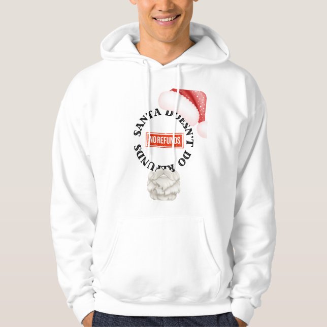 Santa Doesn’t Do Refunds Hoodie (Front)