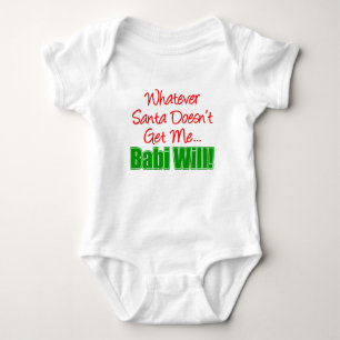Santa Doesn't Babi Will Baby Bodysuit