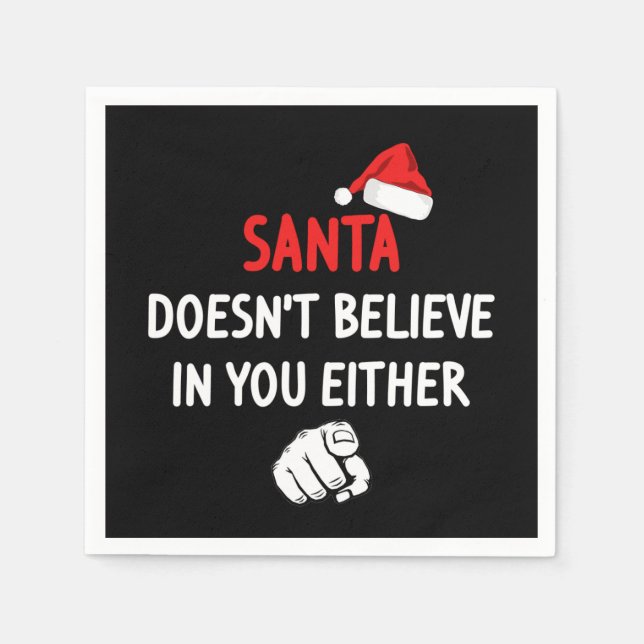Santa Doesn't Believe Napkins (Front)