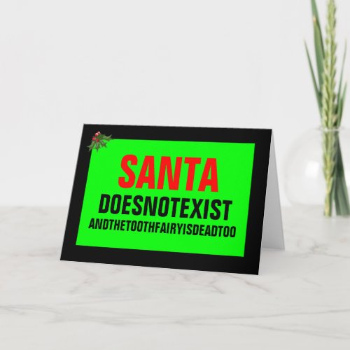 Santa doesnt exist holiday card