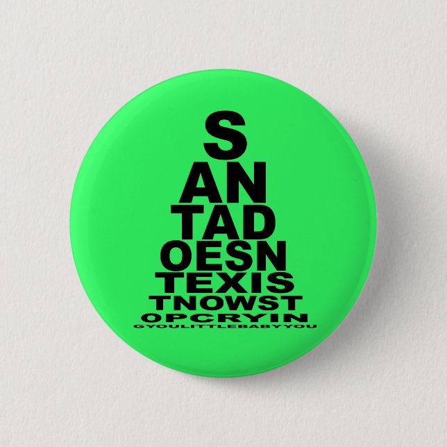 Santa doesn't exist pinback button (Front)