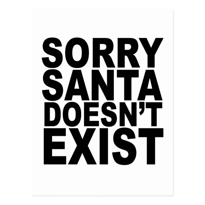 Santa Doesn't Exist Tshirt.png Postcard