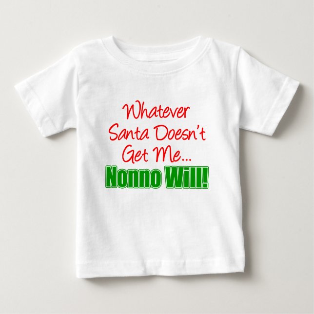 Santa Doesn't Nonno Will Baby T-Shirt (Front)