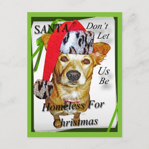 Santa Dont Let Us Be Homeless For Christmas Card