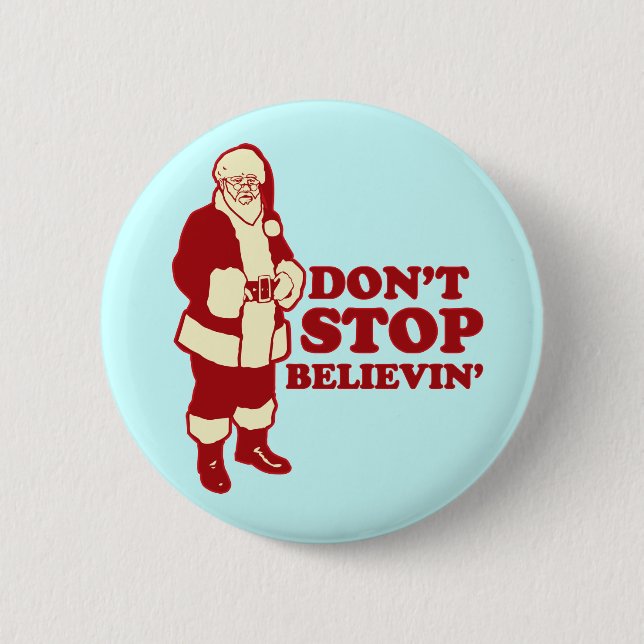 Santa, Don't Stop Believin' Button (Front)