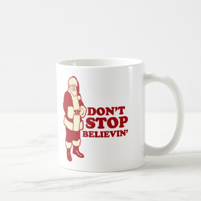 Santa, Don't Stop Believin' Coffee Mug (Right)