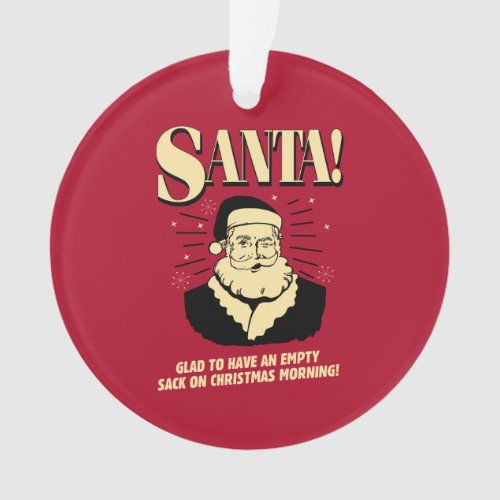 Santa Empty Sack On Christmas Morning Ornament