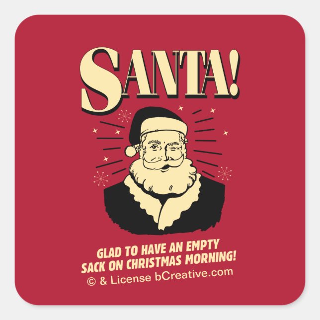 Santa: Empty Sack On Christmas Morning Square Sticker (Front)