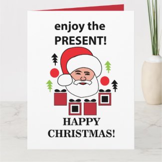 Santa Enjoy The Present Happy Christmas Santa 