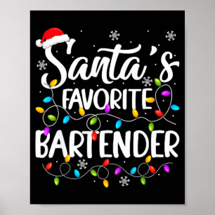 Santa Favorite Bartender Christmas Lights Funny Xm Poster
