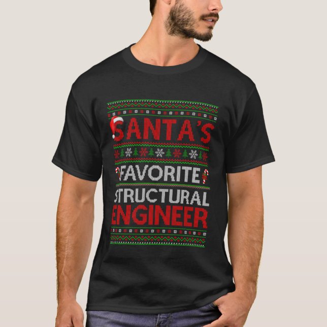 Santa Favorite Structural Engineer Ugly Christmas  T-Shirt (Front)