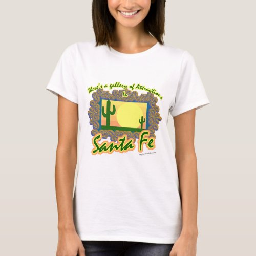 Santa Fe Gallery Cool Travel Art Slogan T_Shirt