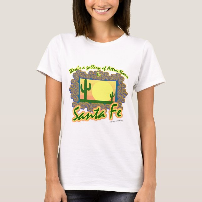 Santa Fe Gallery Cool Travel Art Slogan T-Shirt (Front)