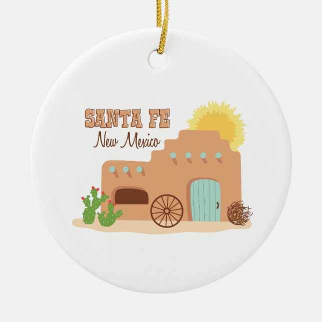 Santa Fe New Mexico Ceramic Ornament (Front)