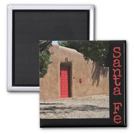 Santa Fe New Mexico Red Door And Adobe Magnet