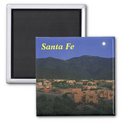 Santa Fe New Mexico Santa Fe Magnet