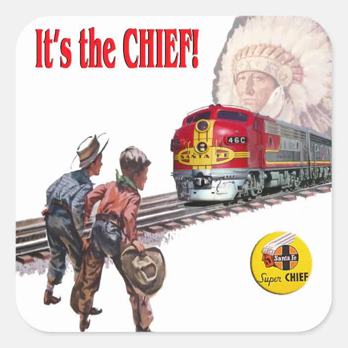 Santa Fe railroad Super Chief train Always the Chief vinyl decal sticker