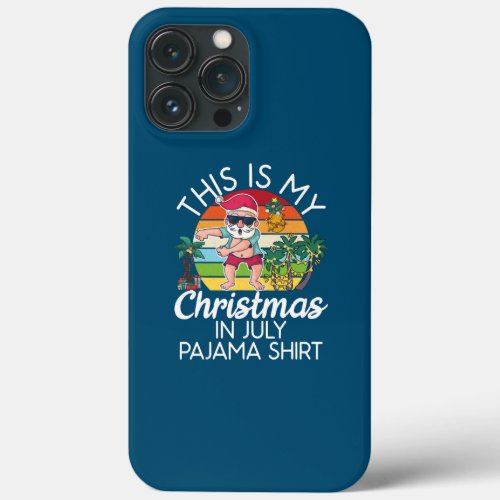 Santa Floss Dance This Is My Christmas In July iPhone 13 Pro Max Case