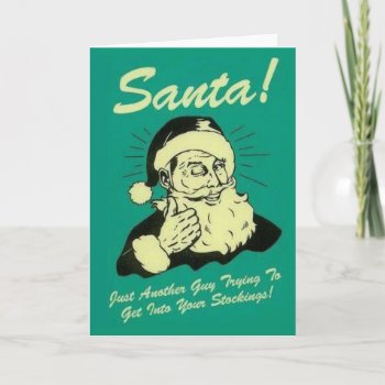 Santa Getting In Your Stocking Funny Greeting Card by Unique_Christmas at Zazzle