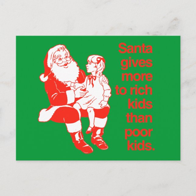 Santa gives more to rich kids holiday postcard (Front)