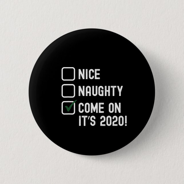 Santa Good Bad Naughty Nice Christmas Funny - 2020 Button (Front)