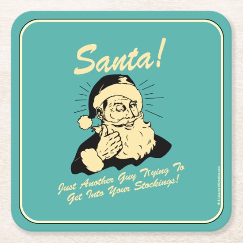Santa Guy Trying to Get In Your Stockings Square Paper Coaster