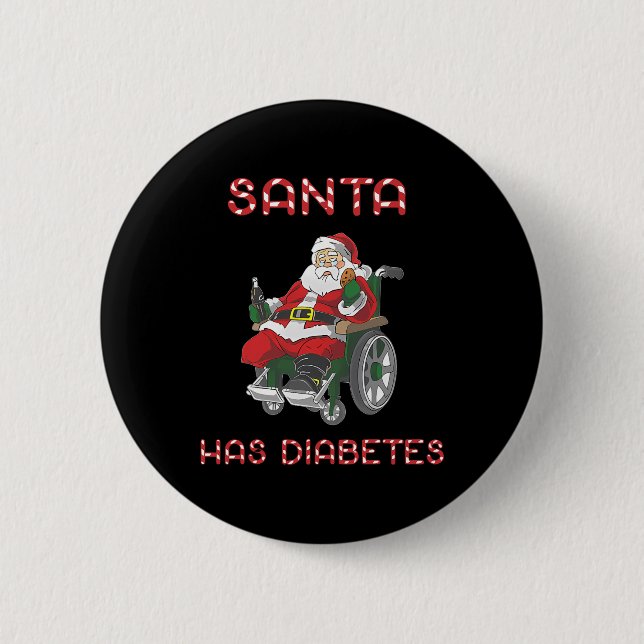 Santa Has Diabetes Funny Christmas  Button (Front)