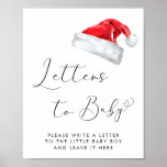 Santa Hat Christmas Baby Shower Letters to Baby Poster<br><div class="desc">Cute letters to baby drop off sign for your Christmas holiday season baby shower that features "Letters to Baby" in a chic script with a heart swash and and a watercolor illustration of a red Santa Claus hat. Easily personalize the instructions in simple typography.</div>