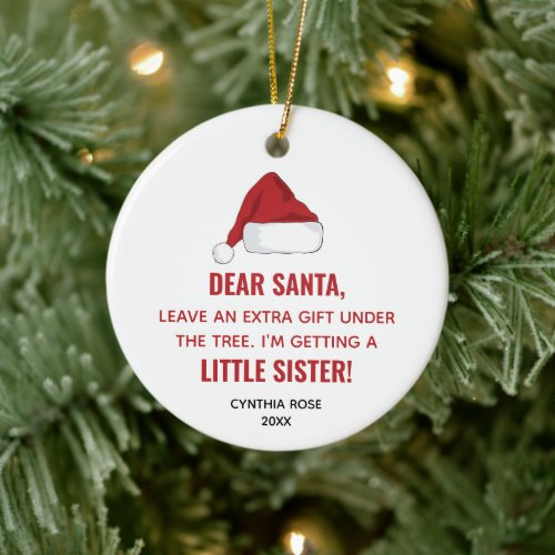 Santa Hat Personalized Im Getting A Little Sister Ceramic Ornament