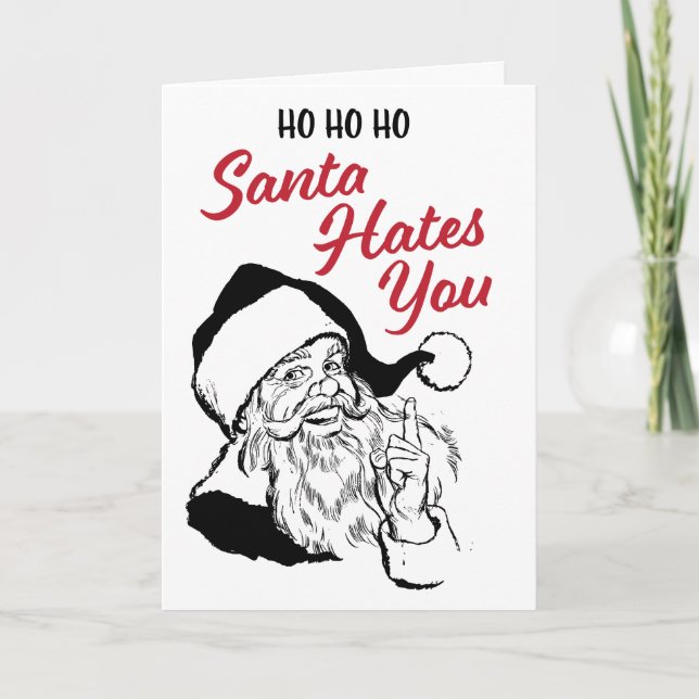 Santa Hates You Holiday Card (Front)