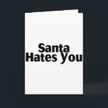 Santa Hates You Holiday Card<br><div class="desc">Santa Hates You</div>