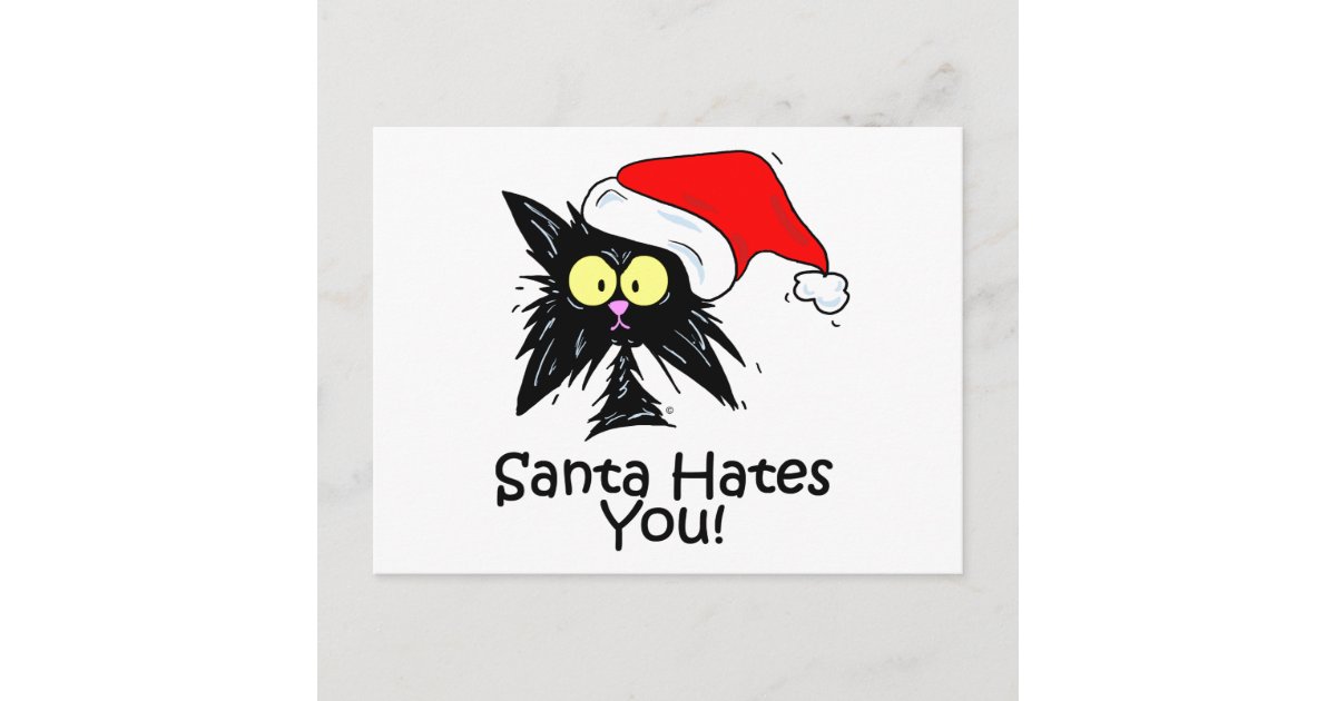 Santa Hates You Holiday Postcard | Zazzle.com