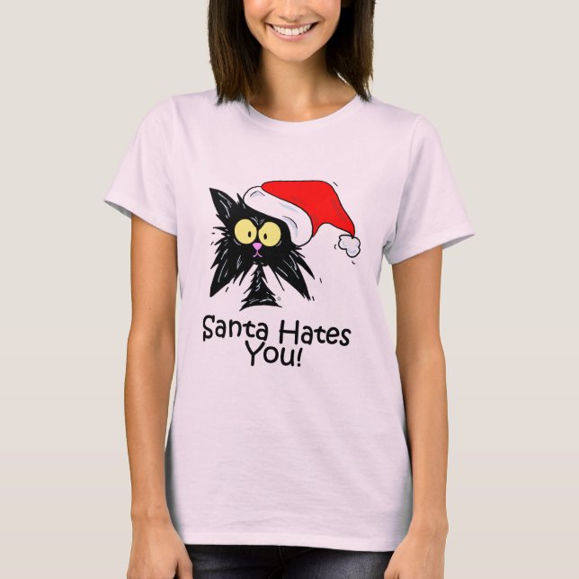 Santa Hates You T-Shirt (Front)