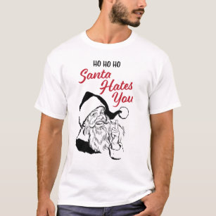 Santa Hates You T-Shirt