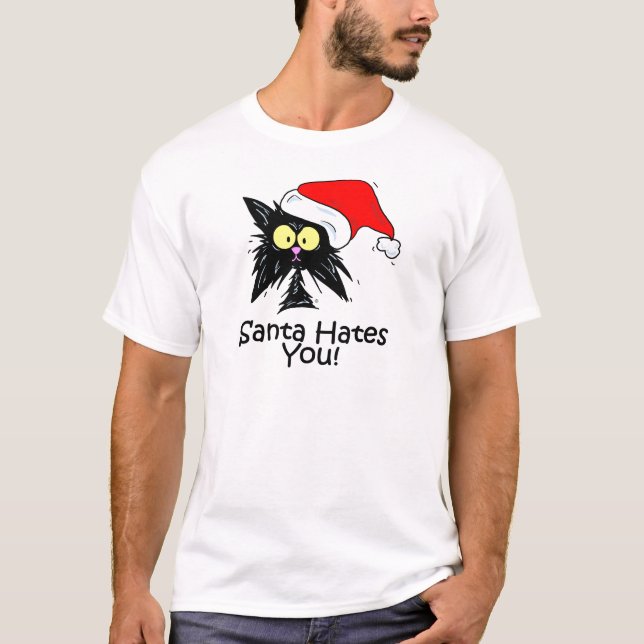 Santa Hates You T-Shirt (Front)