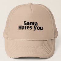 Santa Hates You