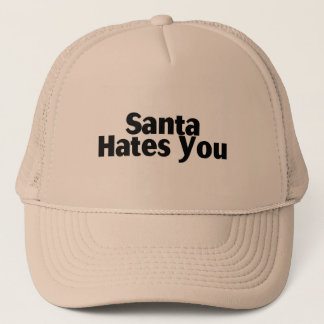 Santa Hates You Trucker Hat