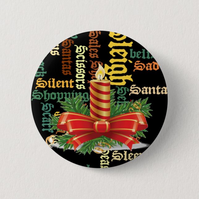 Santa Have a Nice Day and a Better Night. Button (Front)