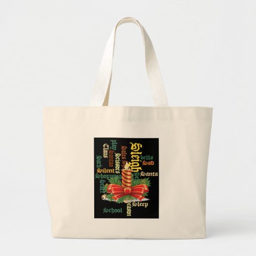 Santa Have a Nice Day and a Better Nightjpg Large Tote Bag