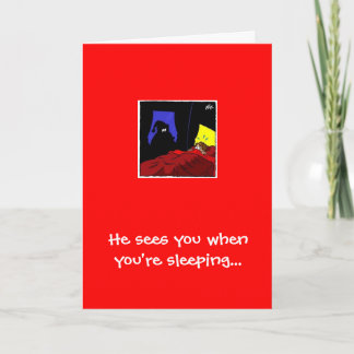 Santa, He sees you when you're sleeping... Holiday Card