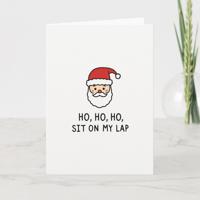Santa Ho Ho Ho Sit On My Lap Card (Front)