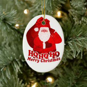 Santa HO HO HO your greeting red & white ornament