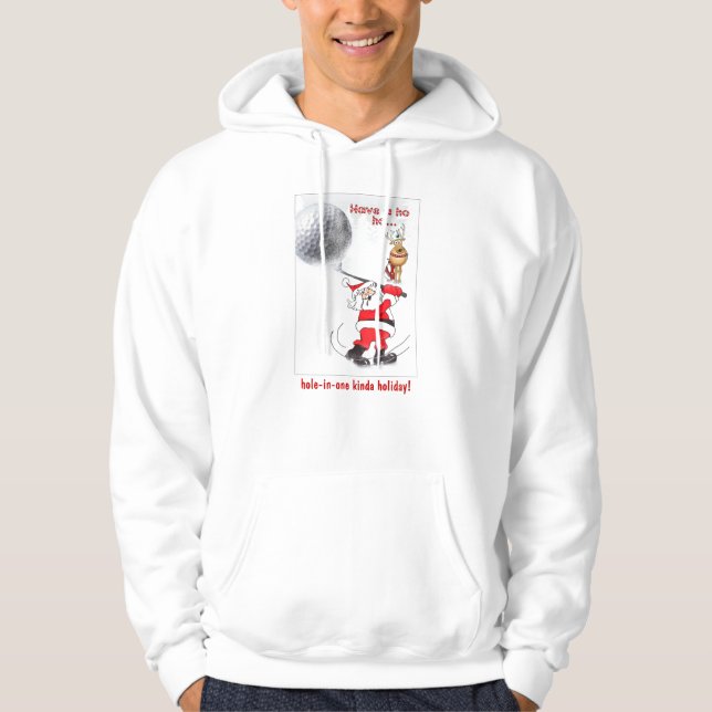 Santa ho ho hole-in-one kinda holiday! hoodie (Front)