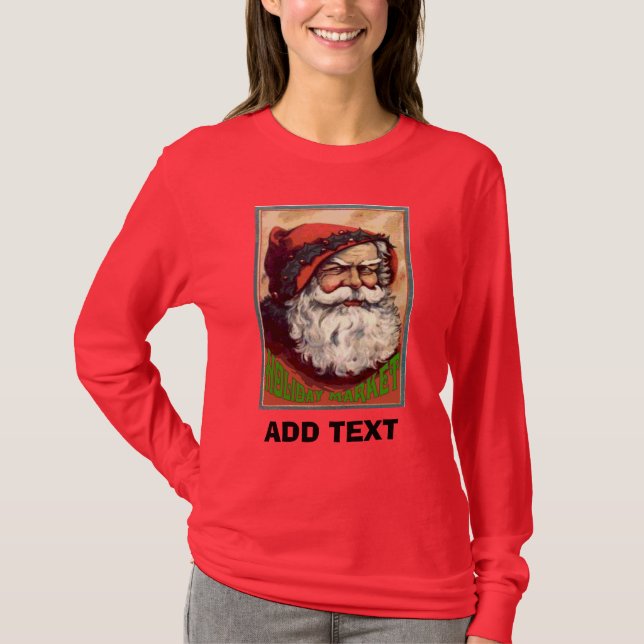Santa  Holiday Market, personalize T-Shirt (Front)