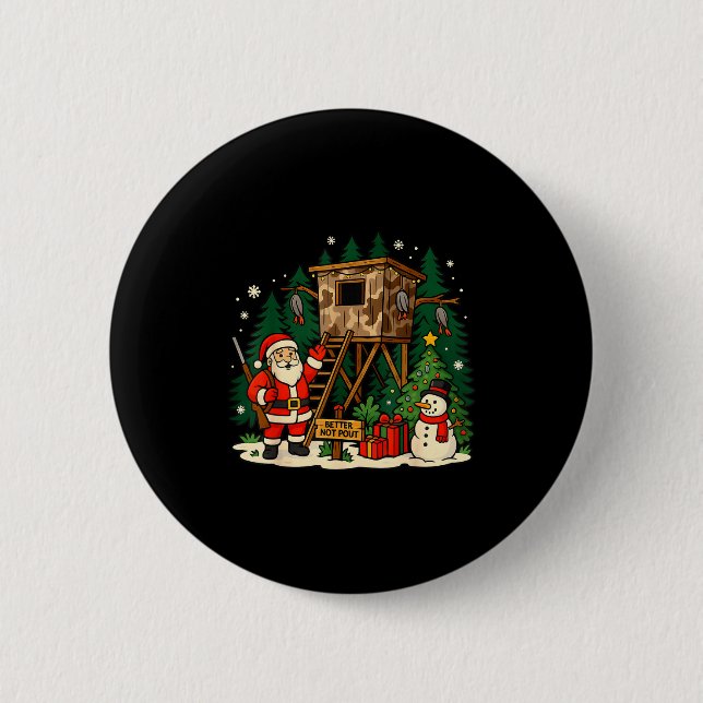 Santa Hunting Cabin Funny Christmas Better Not Ut  Button (Front)