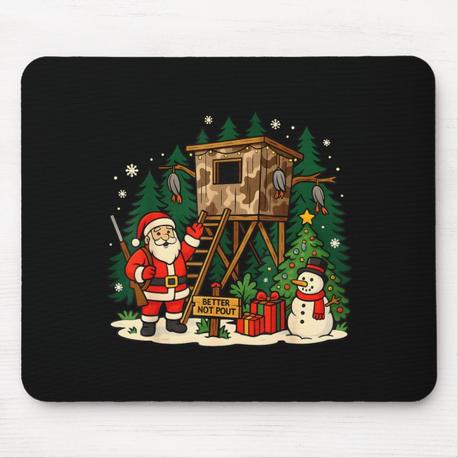 Santa Hunting Cabin Funny Christmas Better Not Ut  Mouse Pad (Front)