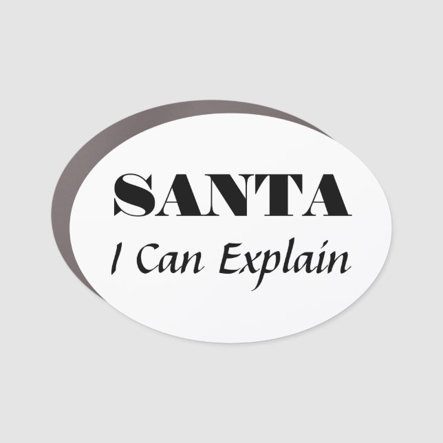 SANTA, I Can Explain Car Magnet (Front)